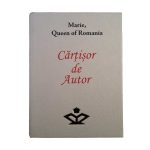 Cărțișor de Autor – Maria, Regina României (ediţie limitată - engleză)